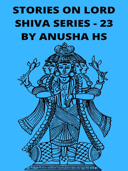 Title details for Stories on Lord Shiva Series - 23 by Anusha HS - Available